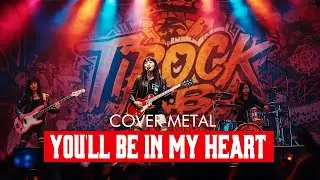 You&rsquo;ll Be in My Heart | Rock / Pop Punk / Punk Rock Cover