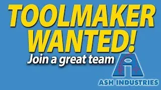 Toolmaker Wanted - Job Opening - Career Minded - Excellent position | Ash Industries | Lafayette, LA