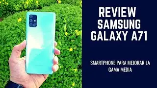 Review Samsung Galaxy A71 | Smartphone para mejorar la gama media y apuntar alto