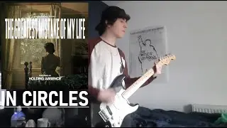 Holding Absence - In Circles [Guitar Cover]