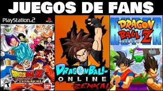 JUEGOS DE DRAGON BALL CREADOS POR FANS
