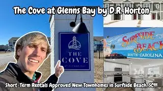 NEW Townhomes at The Cove at Glenns Bay by D.R. Horton!  Short-Term Rentals | Surfside Beach, SC