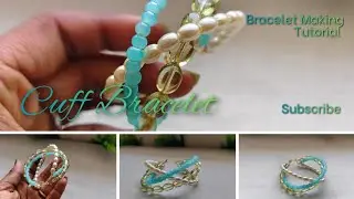 How to Make Stylish Cuff Bracelets: Easy DIY Jewelry Tutorial for Beginners