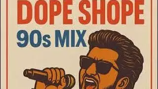 Dope shope | 90sSongsAi | 90s AI Remix