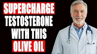 Men Over 60: The Nighttime Olive Oil Add-On That Helps Maintain Healthy Testosterone