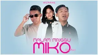 #COMPETITION | Remake "Malam Minggu Miko" Eps.Nissa
