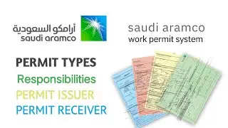 Saudi Aramco Work Permit Systems|permit issuer and permit receiver responsibilities|permit types.
