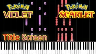 Title Screen - Pok&eacute;mon Scarlet and Violet (Piano Tutorial) [Synthesia]