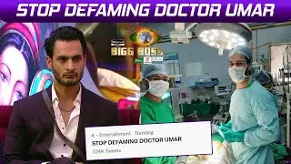 Bigg Boss 15: Umar Army Hui Active, 'STOP DEFAMING DOCTOR UMAR' Hua Twitter Par Trend