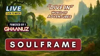 [LIVE] Soulframe India 🔥 AJJU9e7 | Epic Action & Adventure