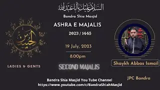 Topic : The effects of our worldly attachments | Shaykh Abbas Ismail | 1st Shab Muharram | 19/07/23