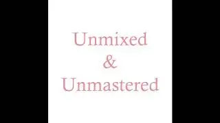 p.steez - Unmixed & Unmastered 03