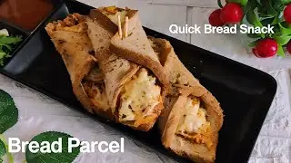 Quick bread snack recipe/Bread parcel recipe/instant snack recipe #snackrecipes #breadrecipe