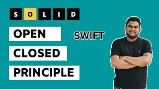 Open Closed Principle: Writing Better Code with SOLID Principles in Swift 2023 Hindi