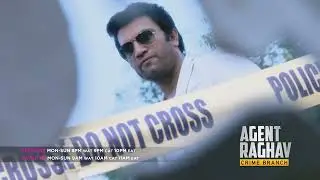 Zee World: Agent Raghav | December 2022 w1
