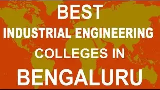 Industrial Engineering Colleges in Bengaluru