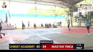 CHRIST CHAVARA INVITATIONAL BASKETBALL TOURNAMENT- CHRIST ACADEMY V/S MASTAN YMCA MENS