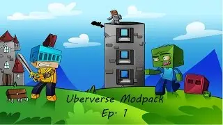 Uberverse Modpack #1: Getting Started