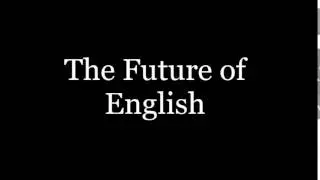 The Future of English