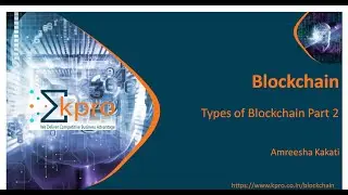 5. Types of Blockchain Part2