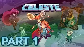 CELESTE - Gameplay/Playthrough - Part 1 [Blind] (No Commentary)