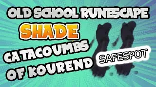 Shade Safespot Catacombs of Kourend - Old School Runescape (OSRS)