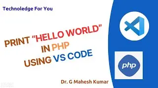 PRINT HELLO WORLD IN PHP USING VS CODE
