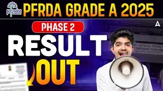🔴 PFRDA Grade A Phase 2 Result 2025 Out! | Direct Link to Check Result & Cut Off