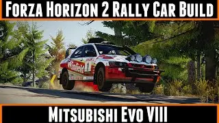 Forza Horizon 2 Rally Car Build Mitsubishi Evo VIII (Storm Island)