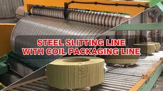 Full Automatic Steel Coil Slitting Machine With Auto Package Line | Precision Slitting Line