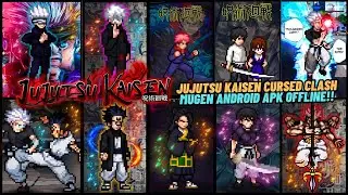 RELEASE!! Jujutsu Kaisen Mugen Android Offline💯 - Watch Mode BEST Characters Update 2024🔥