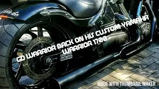 GD Warrior is back on his beast aka Yamaha Warrior 1700 PART 2