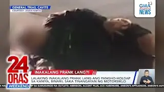 Robbery victim in Cavite mistook holdup for a prank | 24 Oras Weekend