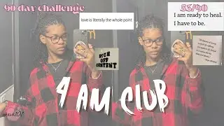 90 Day Challenge : The 4 am Club // DAY 53/90