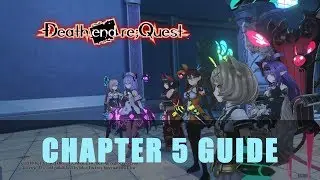 Death End Re;Quest | Chapter 5 Walkthrough Guide