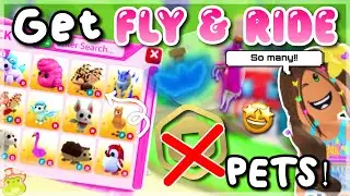 FASTEST WAY to get FLY and RIDE pets in adopt me *NO ROBUX*