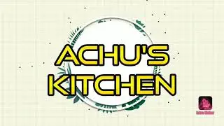 Achus kitchen new entro video