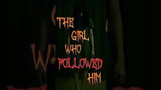 Haunted Now Shorts EP8: The Girl Who Followed Him 👠跟著他的女孩 #ghostseries gh #hauntednow #ghoststory
