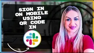 Как войти в Slack на мобильном устройстве с помощью QR-кода | Учебное пособие по Slack 2026
