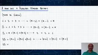 A soma dos n primeiros números naturais (Soma de Gauss)