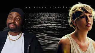 Taylor Swift &ndash; my tears ricochet (Official Lyric Video) (First Time Reaction) 🚢😢💘