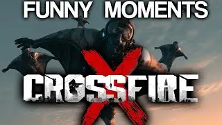 Crossfire X Funny Moments Final