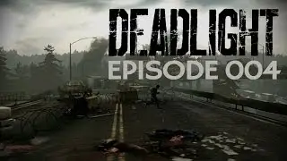 Deadlight 004