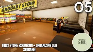 First Store Expansion + Organizing Our Storage! | Grocery Store Simulator EP #5