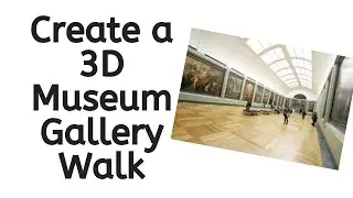 3D Museum Gallery Walk
