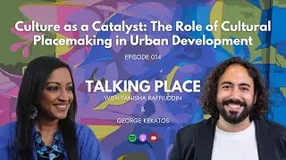 014 - Culture as A Catalyst: The Role of Cultural Placemaking in Urban Development - George Kekatos