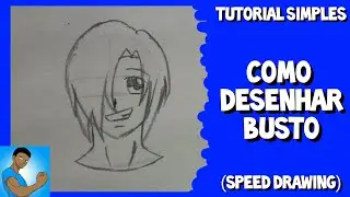 COMO DESENHAR BUSTO (Tutorial Simples)
