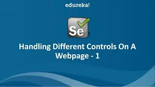 Handling Web UI Elements Part 1  | Selenium with Java | Basics to Advanced | Interview | Module 4
