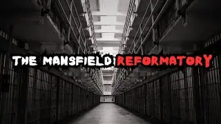 Exploring the Dark and Haunted History of the Ohio Mansfield Reformatory