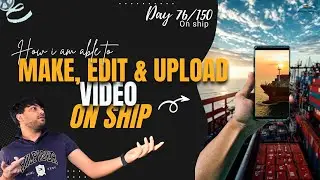 How I Post YouTube Shorts & Vlogs from Ship⚓📹|Ship Internet & EHQ Shore connection| Merchant Navy |